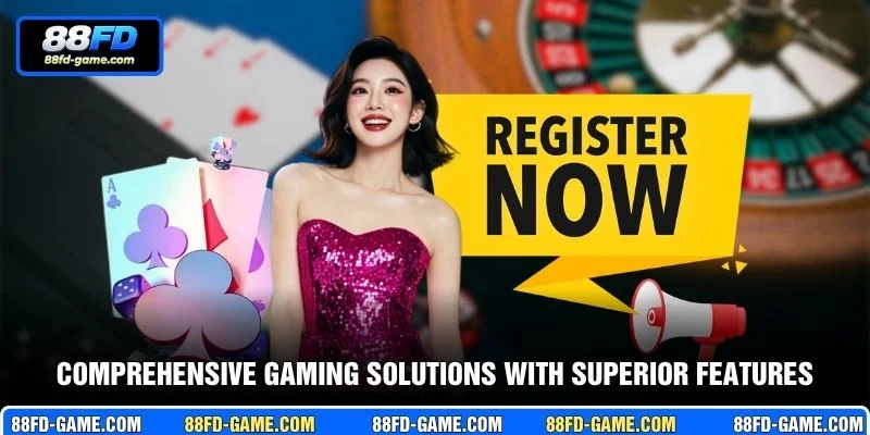 Comprehensive gaming solutions with superior features