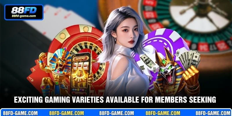 Exciting gaming varieties available for members seeking entertainment