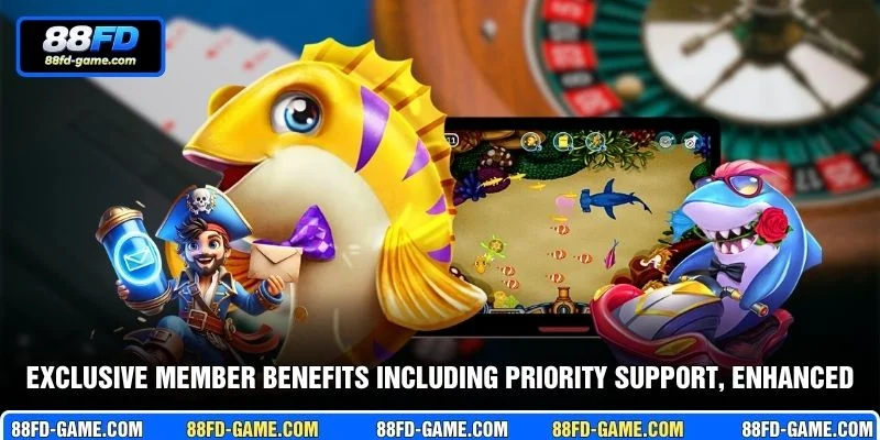 Exclusive member benefits including priority support, enhanced